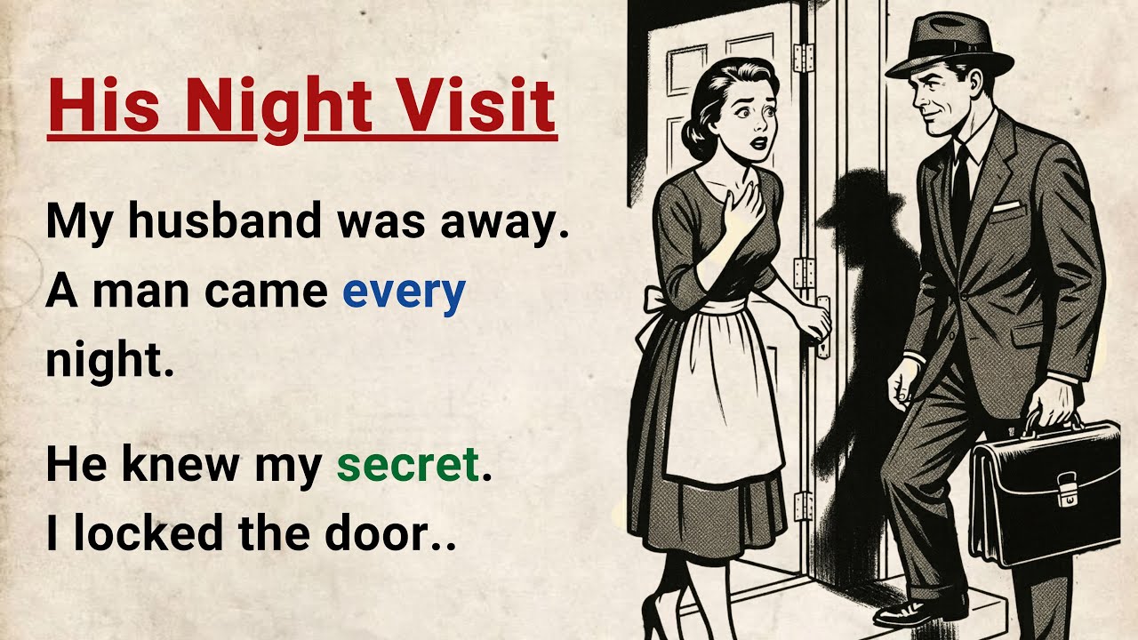 Learn English through Stories Level 3 ⭐ His Night Visit - Improve your English | English Audio Story