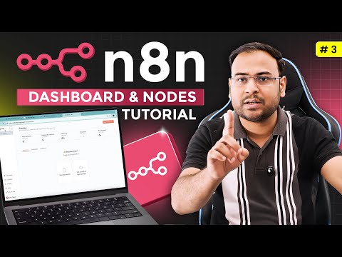 n8n - Dashboard, Nodes & Workflows Explained | AI Agent Course #3
