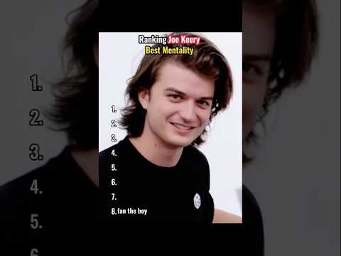 Ranking Joe Keery best Mentality.#JoeKeery #StrangerThings #MoodRanking #Comedy
