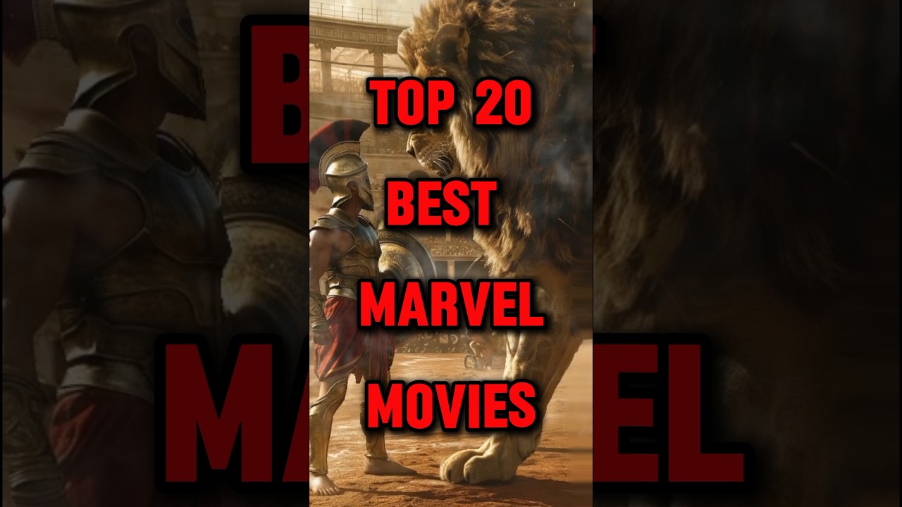 Top 20 Marvel Movies You Must Watch 🎬