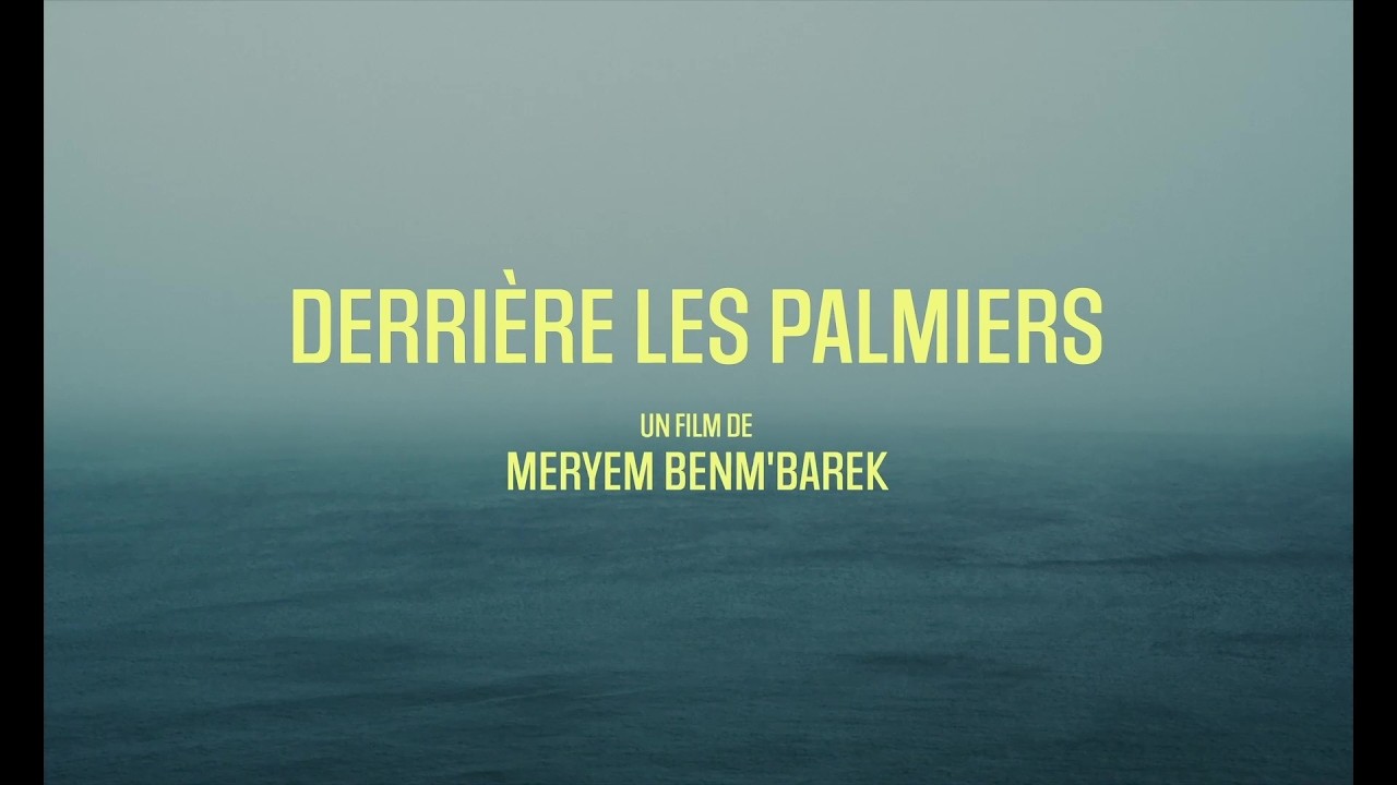 Derrière les palmiers (2025) - Bande annonce VOST & VF