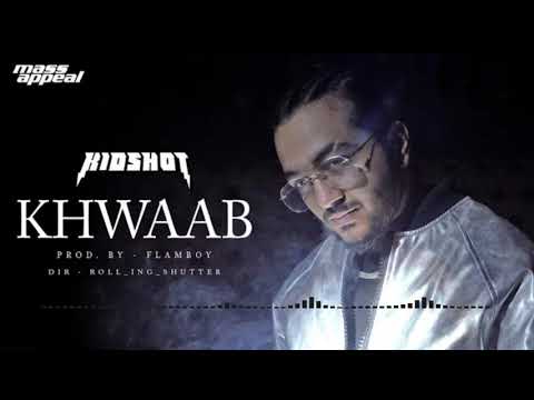 KIDSHOT - Khwaab (Music Video) | Bhot Kuch EP | Mass Appeal India | New Song 2020