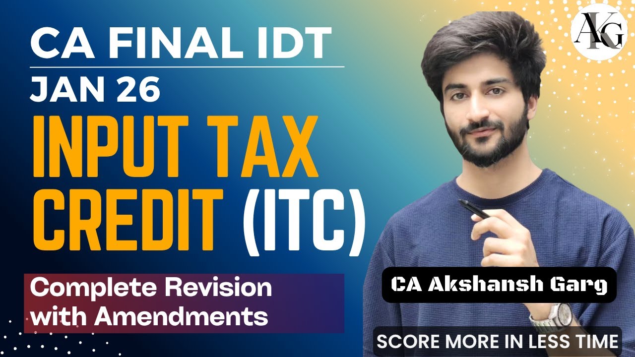 ITC Revision for CA Final IDT Jan'26 📚