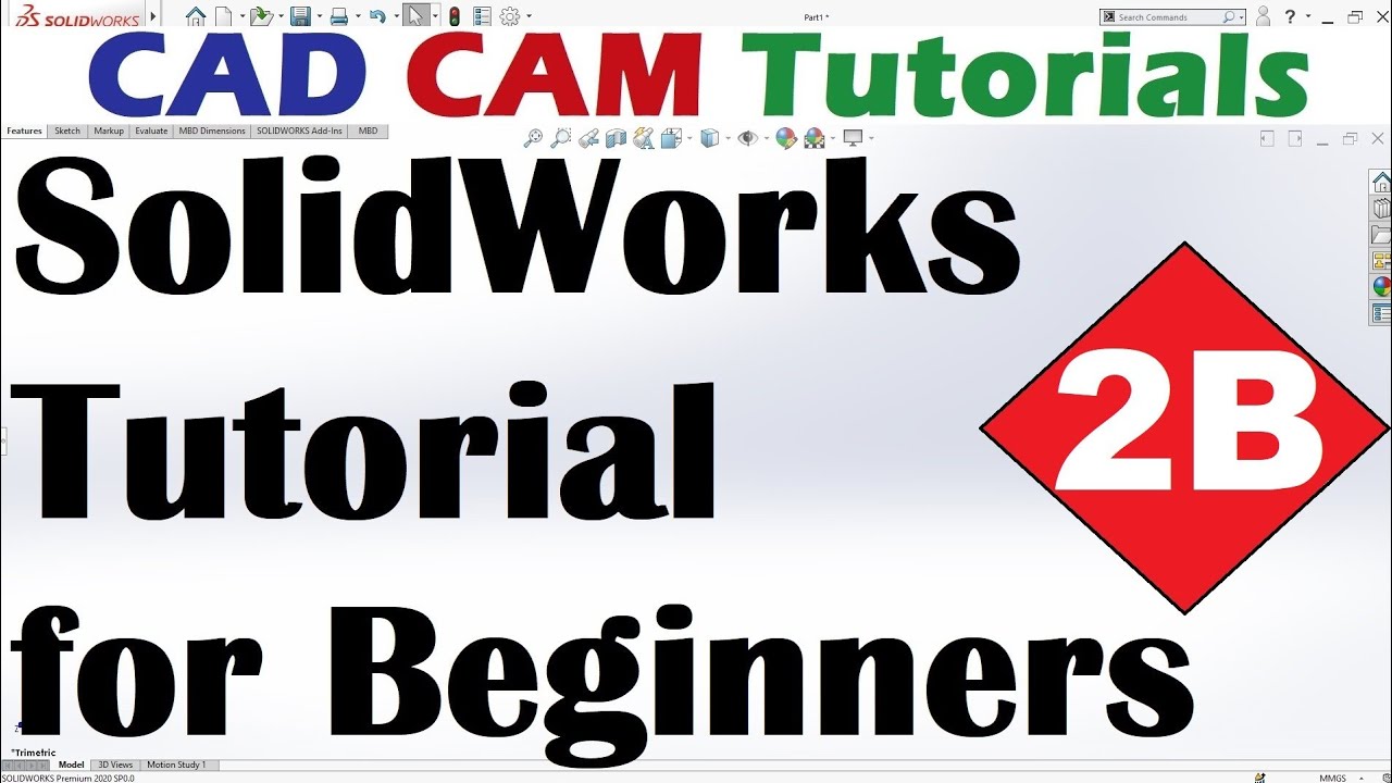 SolidWorks Beginner Tutorial #2B: User Interface & Basics