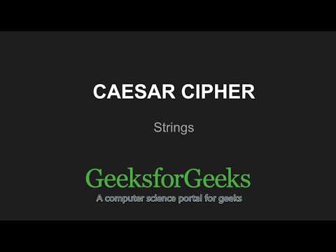 Caesar Cipher | GeeksforGeeks