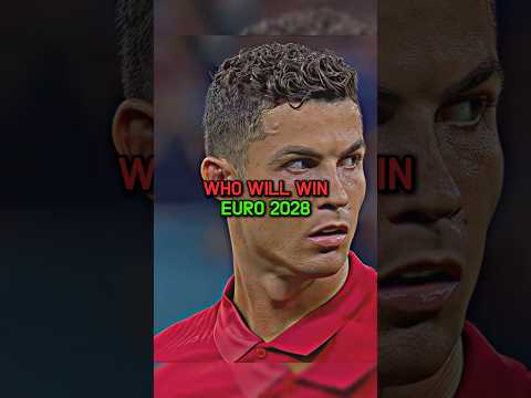 Who will win the EURO 2028🥶🔥