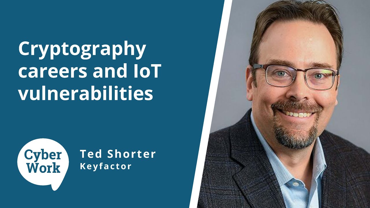 Unlocking Cryptography Careers & IoT Security Risks 🔐 | Cyber Work Podcast