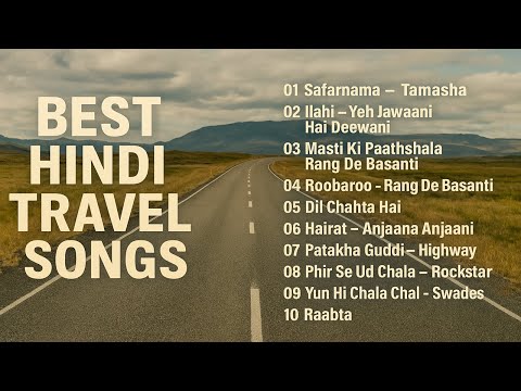 Best Hindi Travel Songs | Bollywood Road Trip Playlist 🚗✨