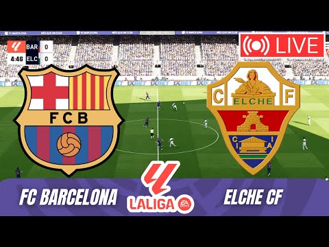 FC Barcelona vs Elche CF | La Liga 2025/26 | MATCH LIVE NOW | Full Game Match Simulation
