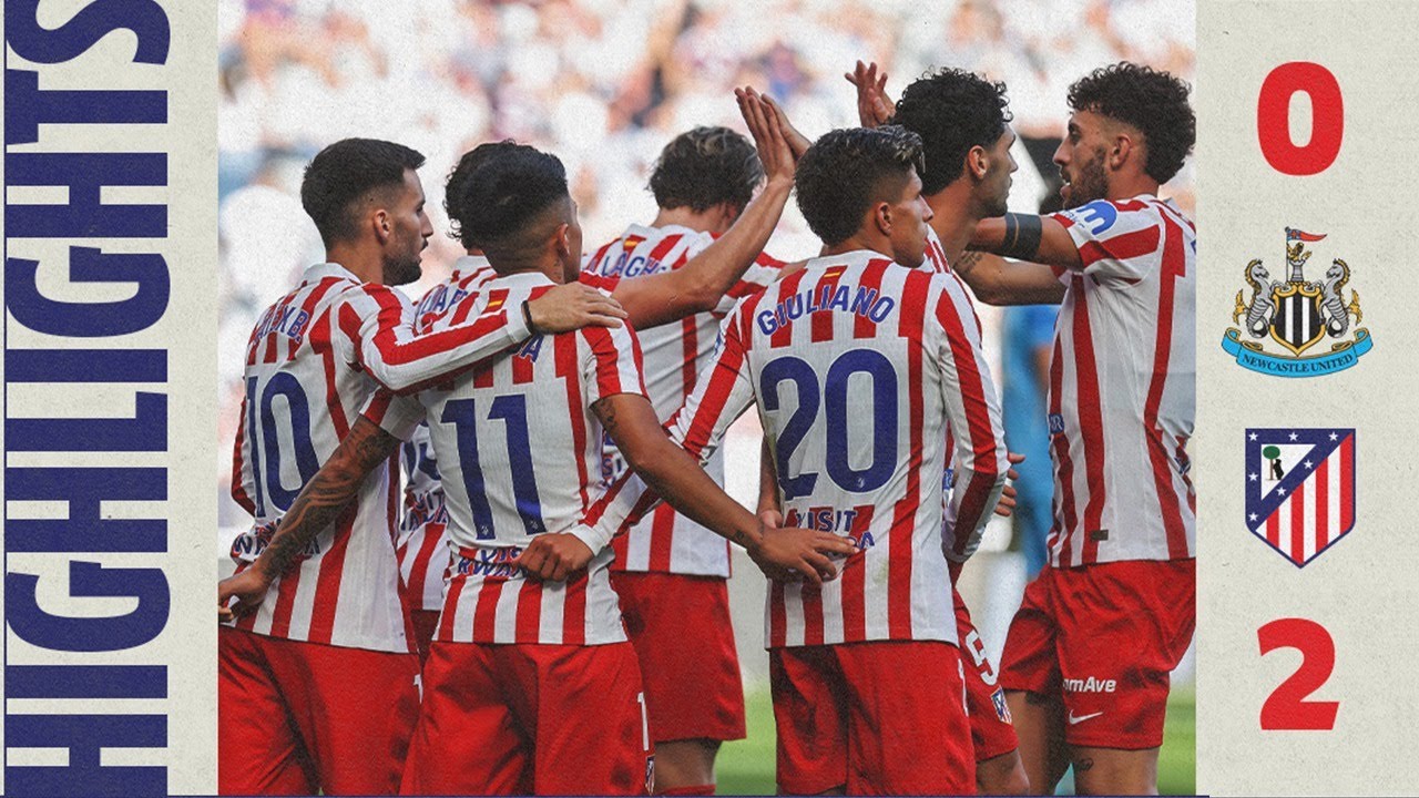 Newcastle 0-2 Atlético de Madrid | Highlights of Pre-Season Friendly featuring Goals by Julián Alvarez and Griezmann