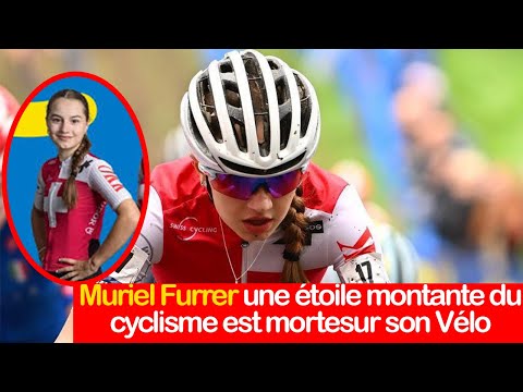 Mort de Muriel Furrer une etoile montante du cyclisme après sa chute, ce qui s'est reellement passé