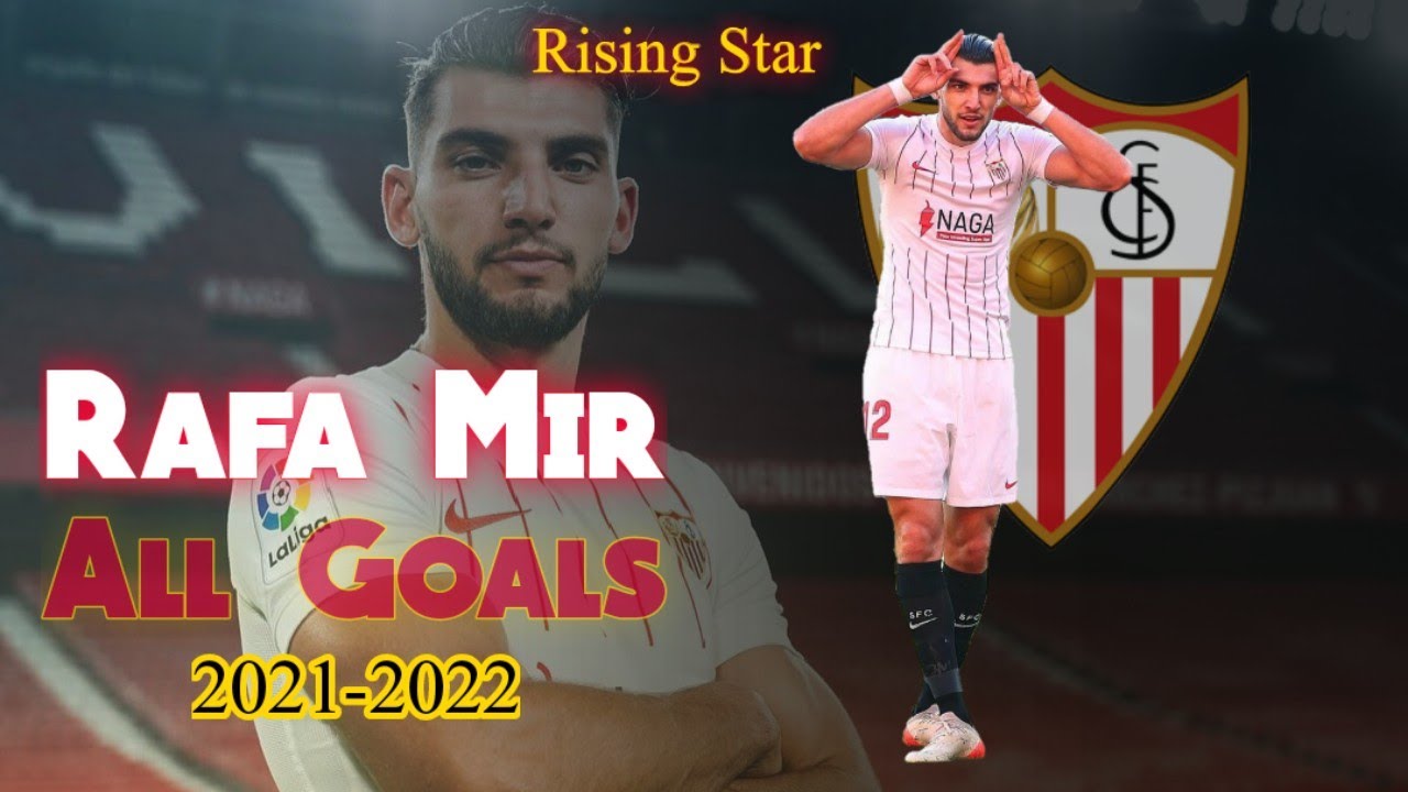 Rafa Mir's Best Goals | Stunning Highlights from 2021-2022 ⚽