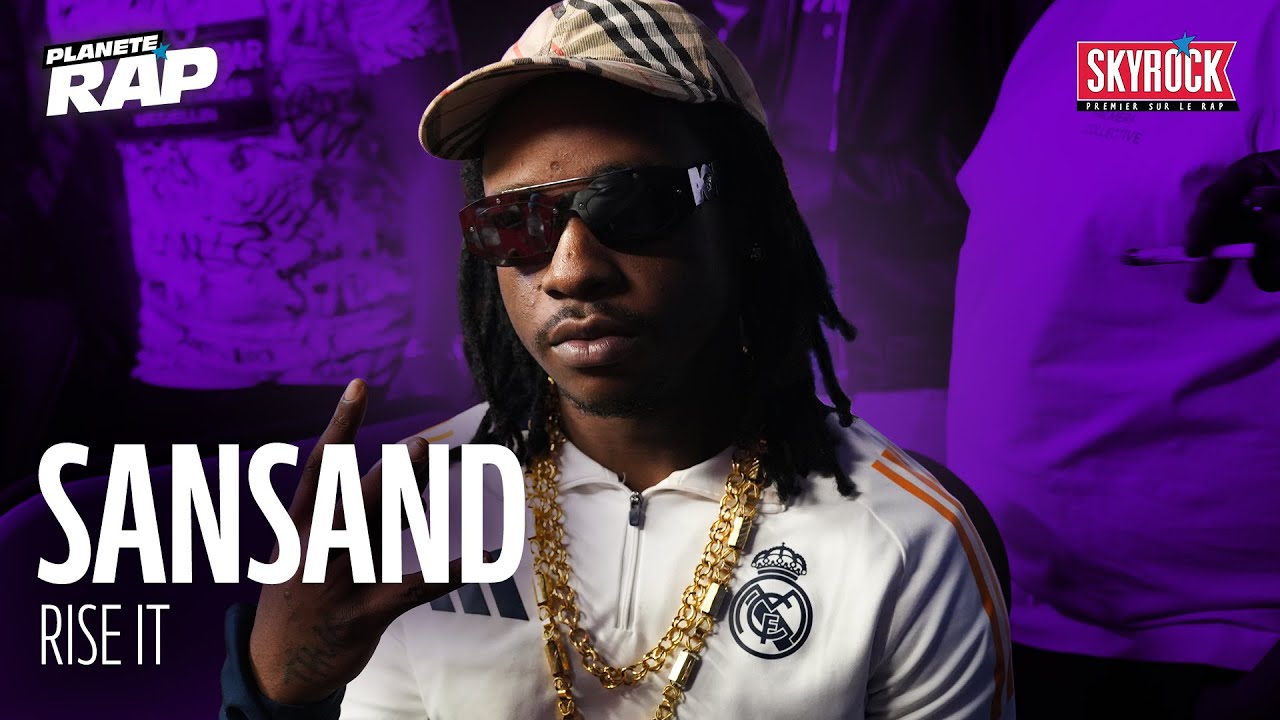 [EXCLU] SANSAND Dominates Planète Rap with Hit Single 'Rise It' 🚀