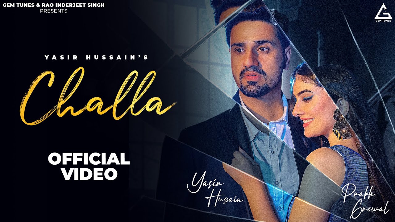 Challa Mera Jive Dholla - Yasir Hussain & Prabh Grewal