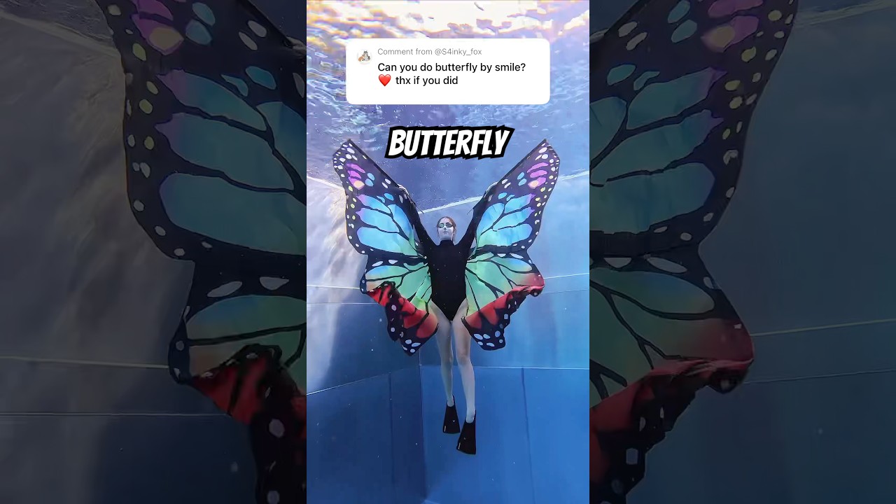 Smile & Butterfly Underwater Dance 🦋