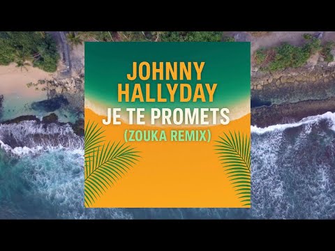 Johnny Hallyday – Je te promets (Zouka Remix) | Zouk Love 2025