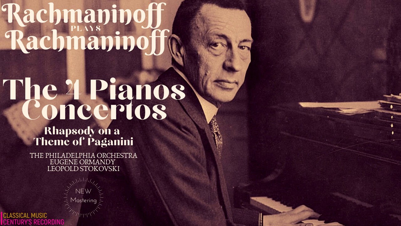 Rachmaninoff Performs Rachmaninoff: 4 Concertos & Rhapsody