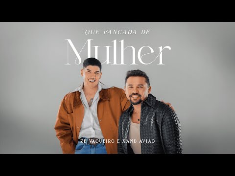 Zé Vaqueiro, Xand Avião - Que Pancada de Mulher (Visualizer)