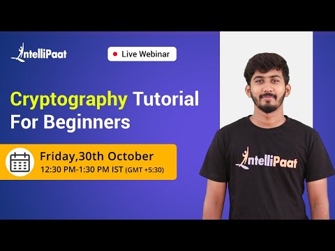 Cryptography Tutorial For Beginners | Learn Cryptography | Cybersecurity Training | Intellipaat