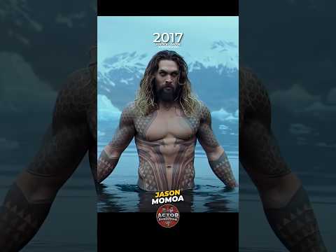 Jason Momoa #actorevolution