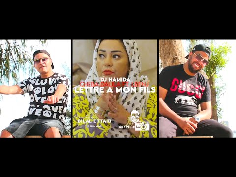 DJ Hamida feat. Cheba Dalila et Lbenj - 'Lettre à mon Fils' (Official Music Video)