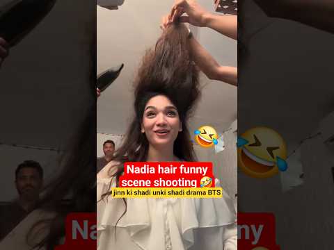 Nadia hairs scene funny shooting | Jinn ki shadi unki shadi Episode 2 3 4 bts - Behind the scenes
