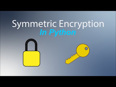 Symmetric Encryption in Python - Using Cryptography