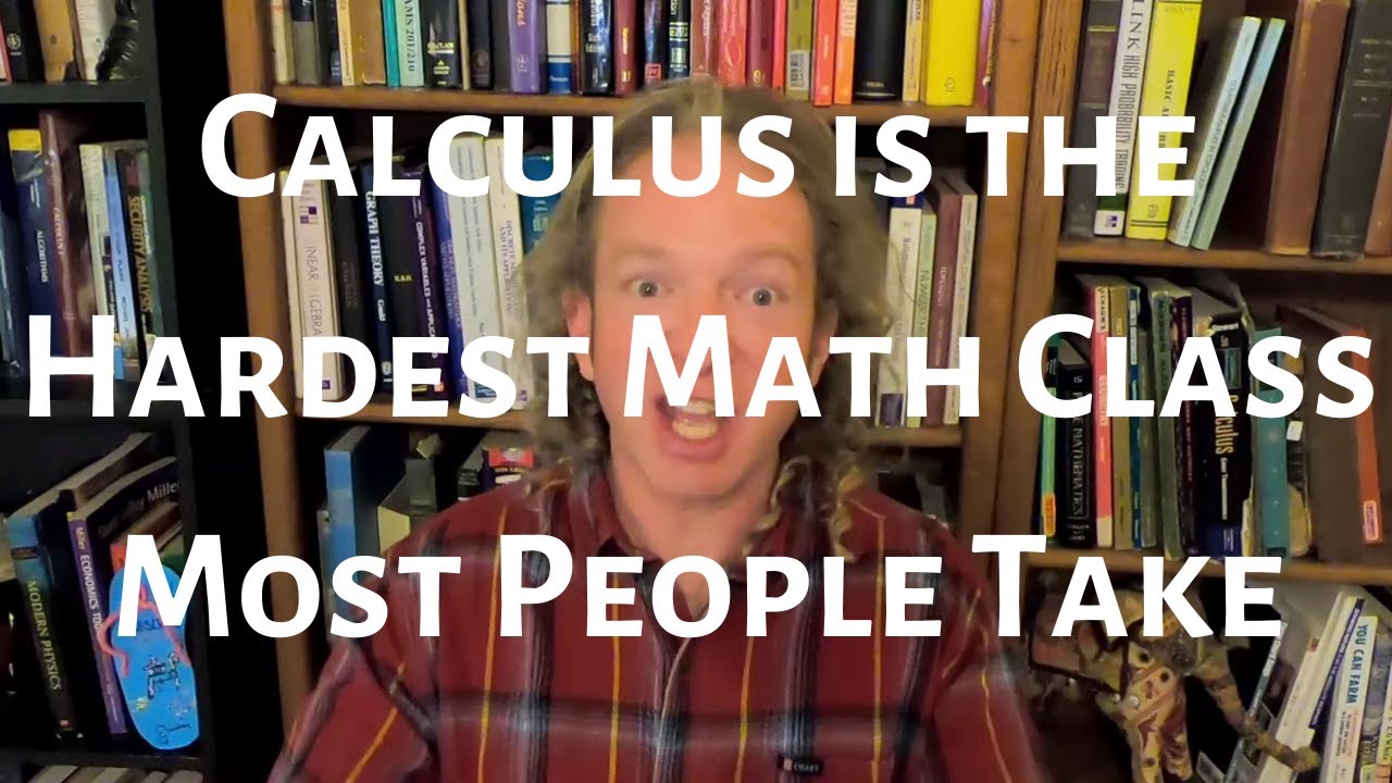 Is Calculus Really the Most Difficult Math Class? 🤔