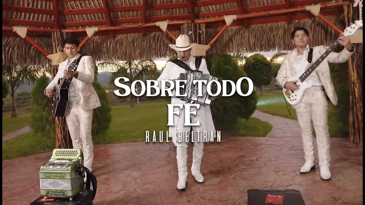 Sobre Todo Fe - Raúl Beltrán (Corridos Metafísicos)