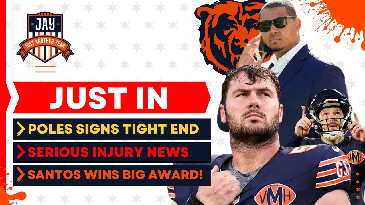 JUST IN; Bears Sign Tight End + SERIOUS Injury News W Dalman, Wright & Santos Wins Award! Edited