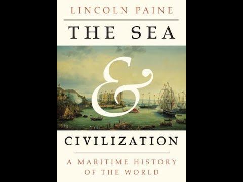 The Sea & Civilization: A Maritime History 🌊