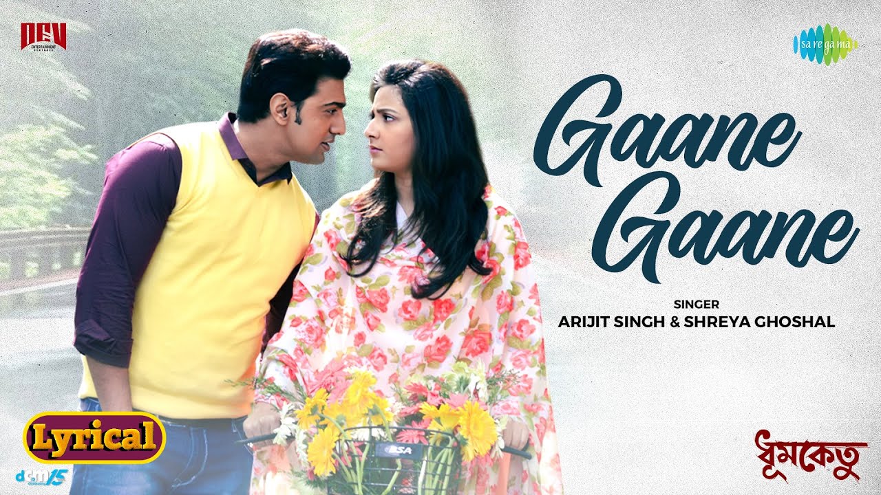Gaane Gaane Lyrical | Dhumketu Song with Arijit & Shreya 🎶