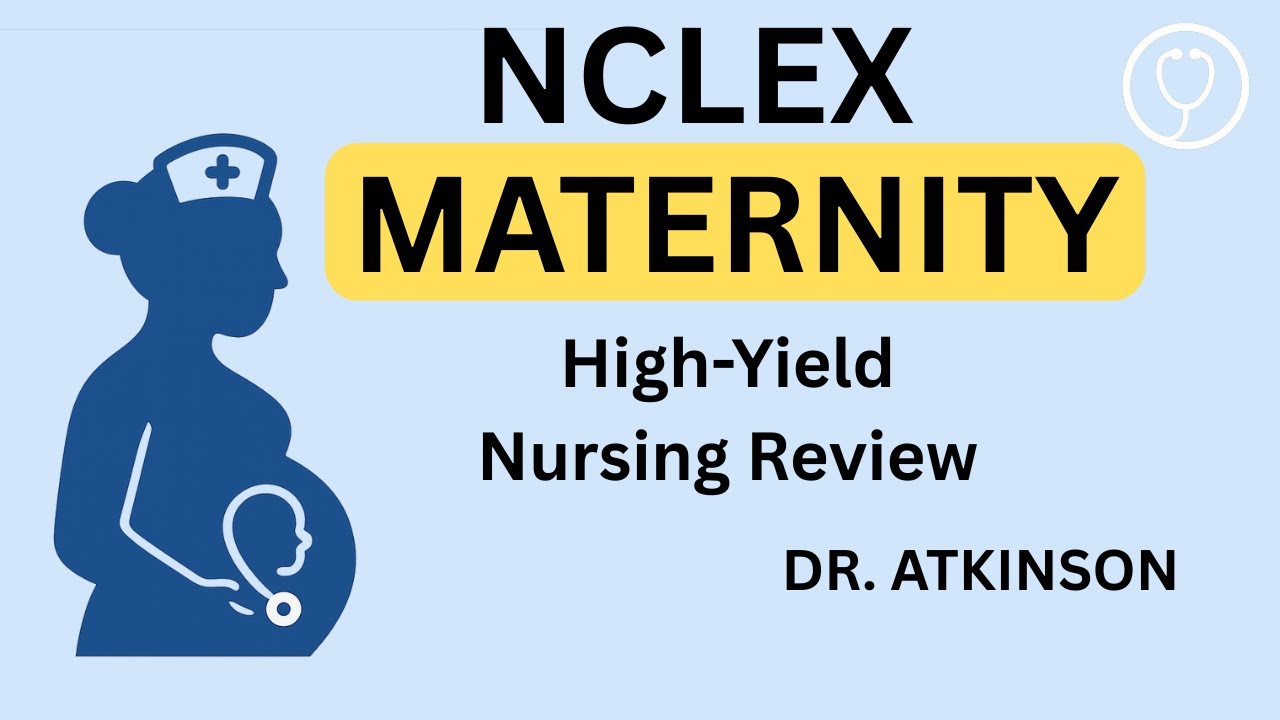 NCLEX Maternity Review | Top 100 High-Yield Topics & Nursing Interventions