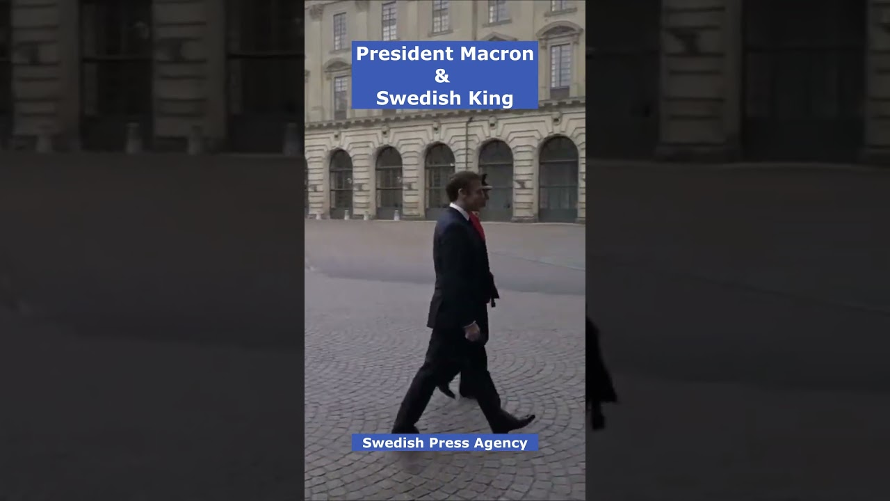 Emmanuel Macron & King Carl XVI Gustaf 🤝