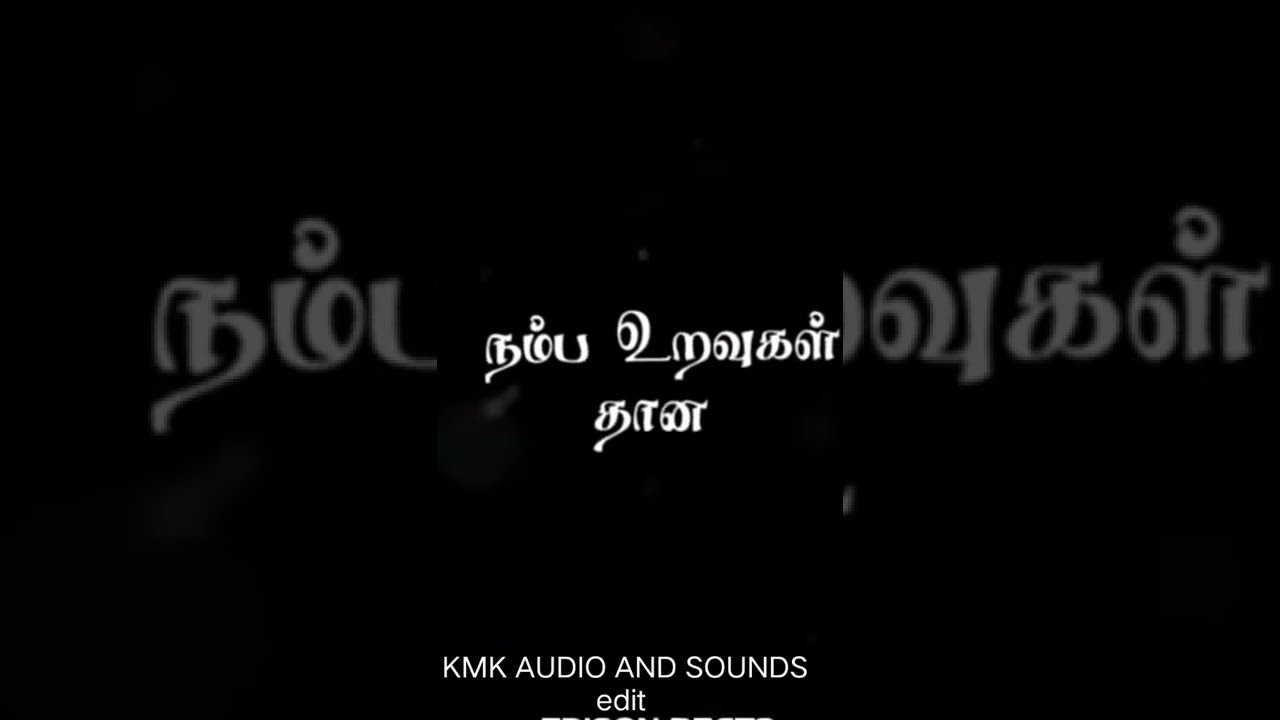 யாரையும் நம்ப வேண்டாம் - WhatsApp Status 🎵
