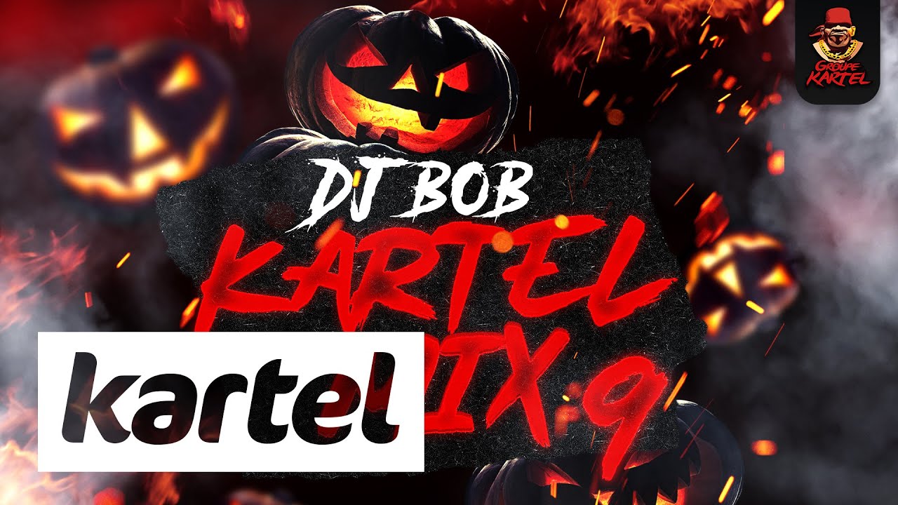 Dj Bob - Kartel Mix 9 🎶
