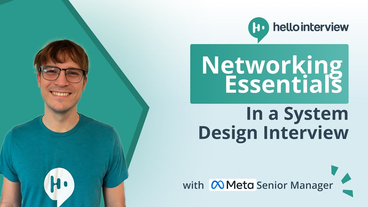 Networking Essentials for System Design Interviews with Ex-Meta Senior Manager