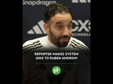 Reporter makes SYSTEM joke to Ruben Amorim 😂