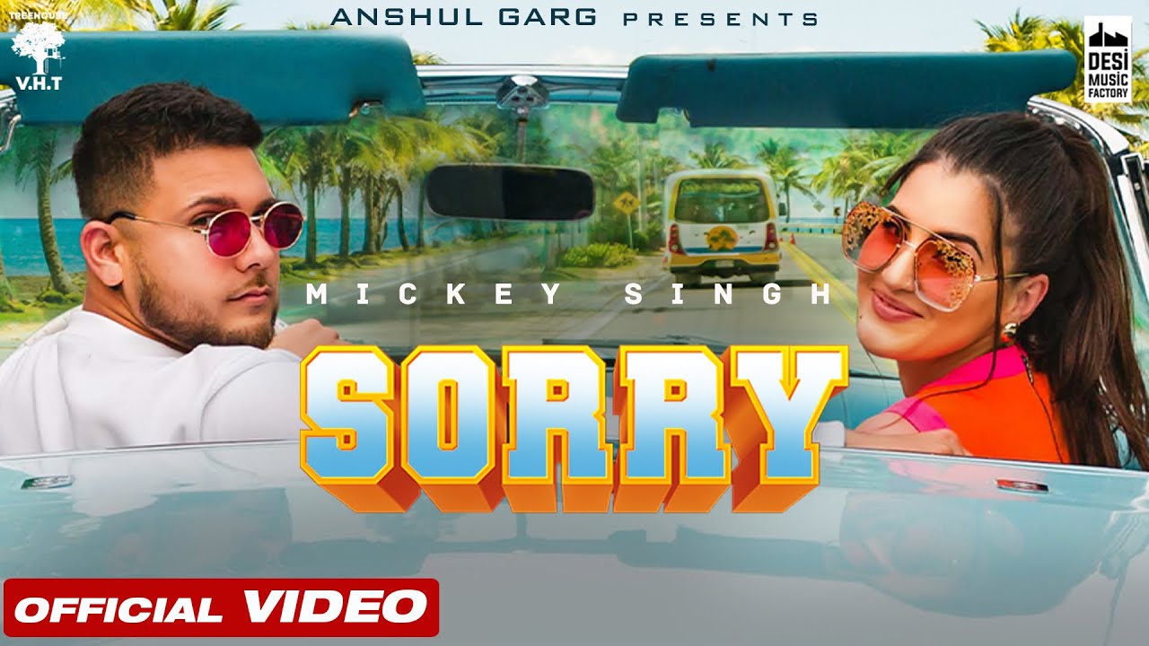 Sorry by Mickey Singh | Punjabi Song 2021 🎶