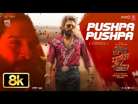Pushpa Pushpa 8K Full Song | Allu Arjun | Sukumar | Mika Singh, Nakash | DSP | Pushpa 2 The Rule