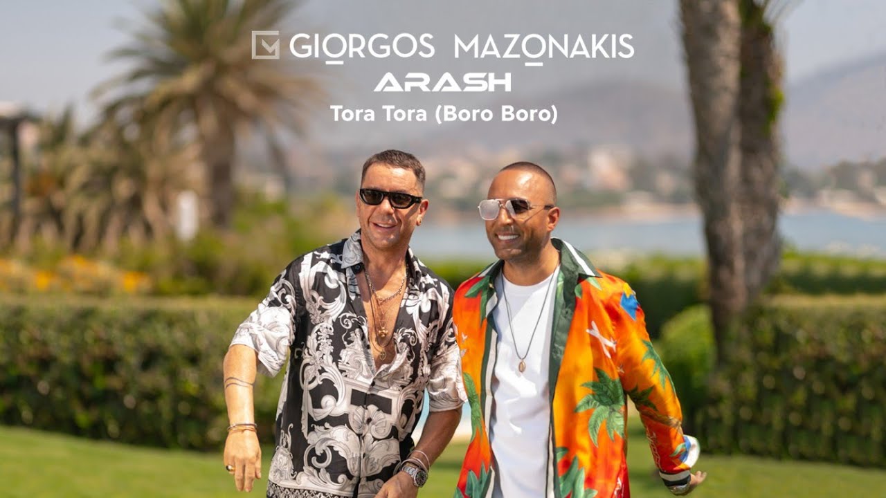 Giorgos Mazonakis & Arash - Tora Tora (Boro Boro) Official Video