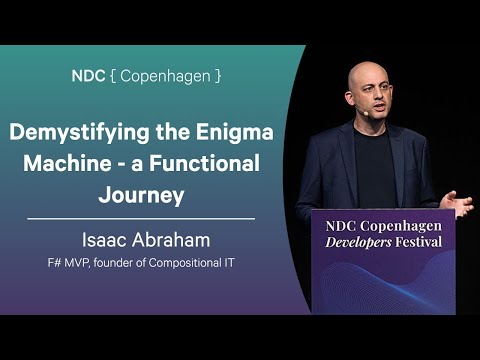 Demystifying the Enigma Machine - a Functional Journey - Isaac Abraham - NDC Copenhagen 2025
