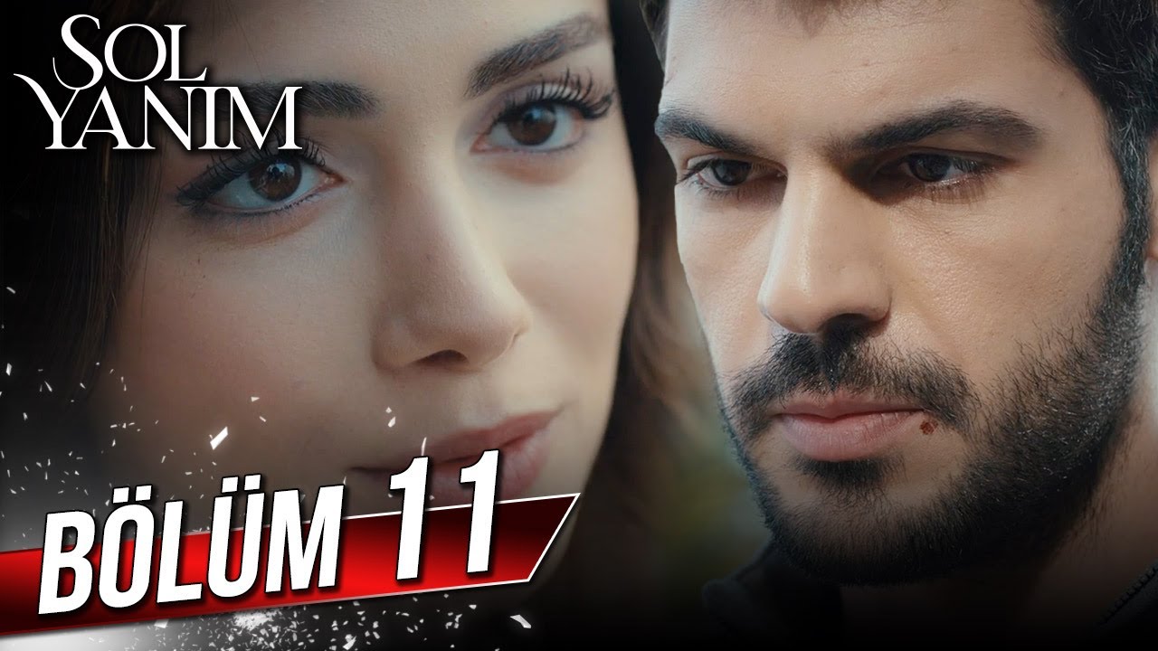 Sol Yanım 11. Bölüm – Full HD İzle 🏆 | Tüm Bölümler Startv'de