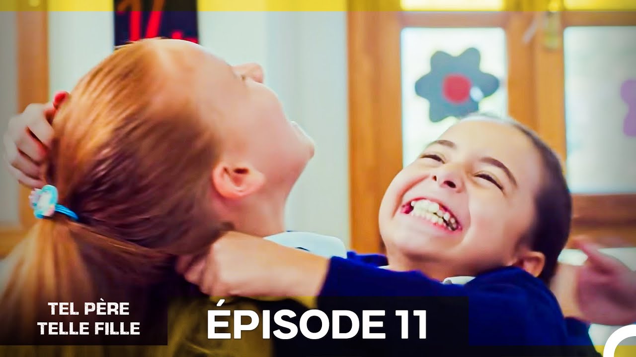 Tel Père Telle Fille Épisode 11 FR Doublé