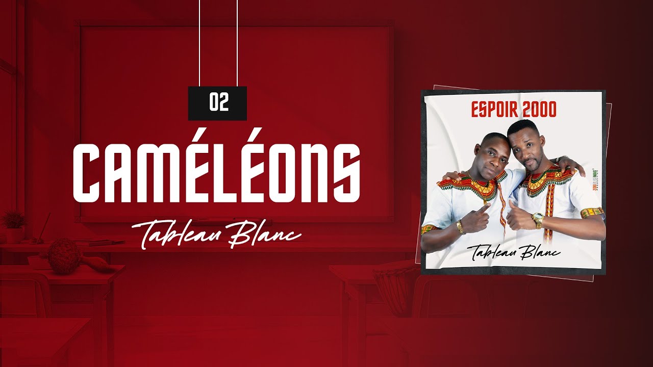 Espoir 2000 - Caméléons (Audio Officiel) ✨