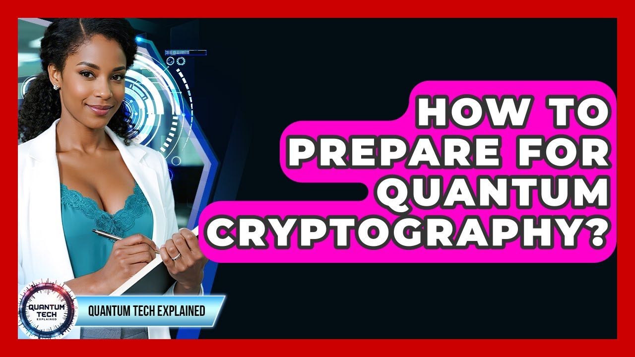 Master the Future of Data Security: How to Prepare for Quantum Cryptography 🔐