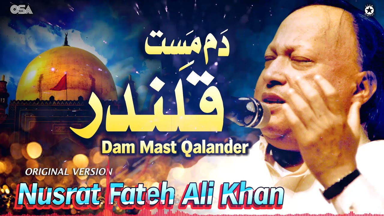 Dam Mast Qalandar by Nusrat Fateh Ali Khan ๐ถ