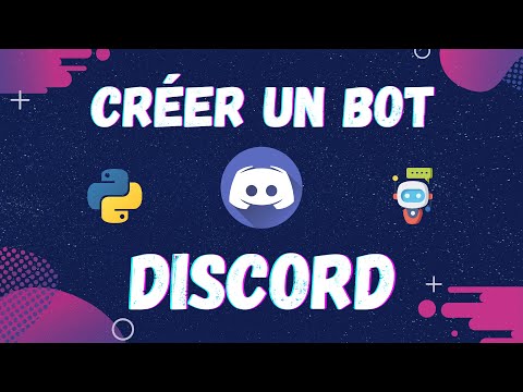 Créer un bot Discord avec Python [GUIDE COMPLET 2021]