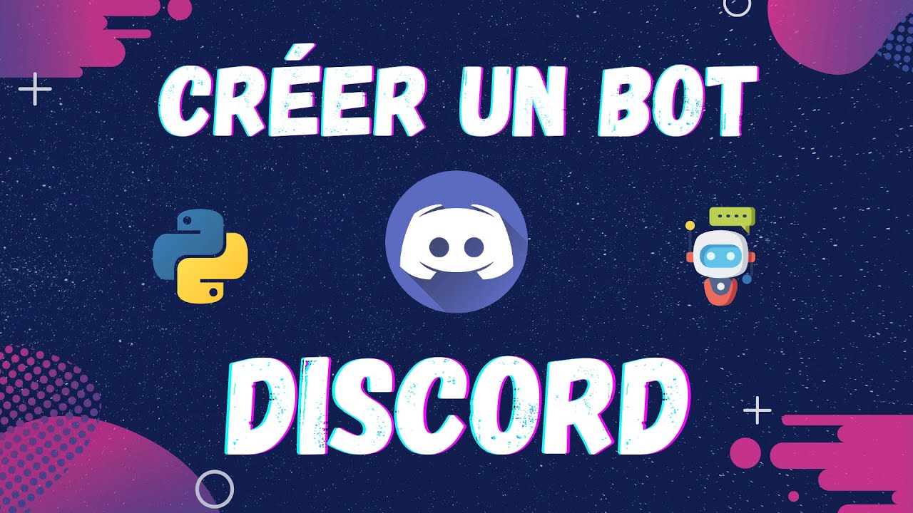 Guide complet pour créer un bot Discord avec Python en 2021 🚀