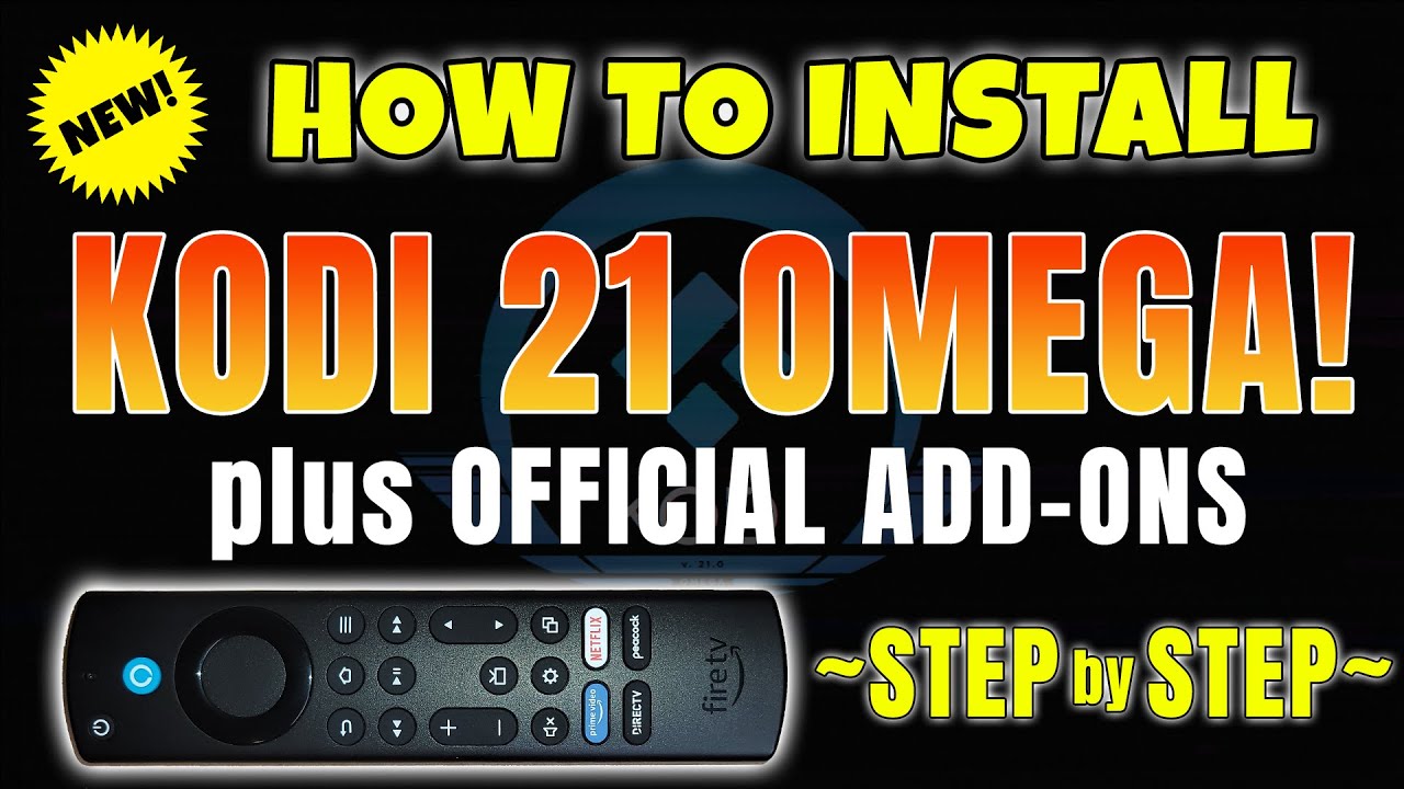 Guide to Installing and Using Kodi 21 Omega on Firestick and Google TV